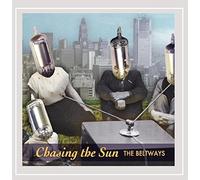 The Beltways - Chasing the Sun