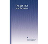 The Ben-Hur scholarships