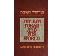 THE BEN TORAH AND HIS WORLD.
