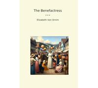 The Benefactress (Classic Books)