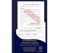 The Beneficiary’s Inheritance Logbook: The Comprehensive Probate & Estate Tracker to Monitor Executor Accountability, Audit Assets, Log ... (Estate & Probate Administration Series)
