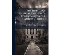 The Benefits Of Physical And Health Education For Our Nation's Children