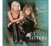 THE BENN SISTERS - AN OLD MEMORY