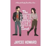 The Bennett Sister's Secret: A Sweet Romantic Comedy (The Bennett Family)