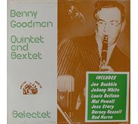 The Benny Goodman Quintet and Sextet - Selectet
