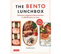 The Bento Lunchbox: Delicious Japanese Box Lunches in 30 Minutes or Less (With Over 125 Recipes)