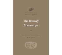 The Beowulf Manuscript (Dumbarton Oaks Medieval Library)