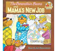 The Berenstain Bears and Mama's New Job: 0000 (First Time Books(R))