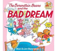 The Berenstain Bears and the Bad Dream: 0000 (First Time Books(R))