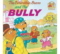 The Berenstain Bears and the Bully (First Time Books(R))