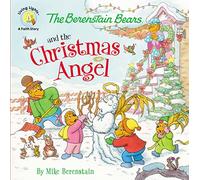 The Berenstain Bears and the Christmas Angel (Berenstain Bears Living Lights)
