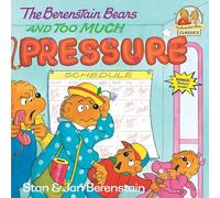 The Berenstain Bears and Too Much Pressure (First Time Books)