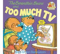 The Berenstain Bears and Too Much TV (First Time Books(R))