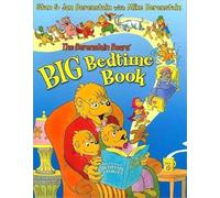 The Berenstain Bears' Big Bedtime Book