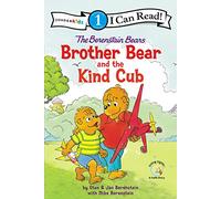 The Berenstain Bears Brother Bear and the Kind Cub: Level 1 (I Can Read! / Berenstain Bears / Living Lights: A Faith Story)