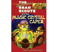 The Berenstain Bears Chapter Book: The Magic Crystal Caper (ebook)
