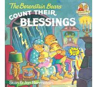 The Berenstain Bears Count Their Blessings: 0000 (First Time Books(R))