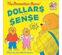 The Berenstain Bears Dollars and Sense (First Time Books)