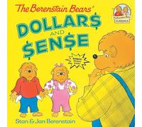 The Berenstain Bears' Dollars and Sense (First Time Books)