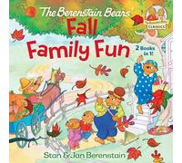 The Berenstain Bears Fall Family Fun: Includes the Berenstain Bears Trick or Treat and the Berenstain Bears and the Prize Pumpkin (The Berenstain Bears' Classics)