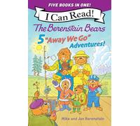The Berenstain Bears: Five "Away We Go" Adventures! (I Can Read Level 1)