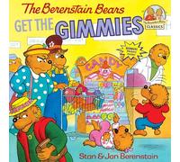 The Berenstain Bears Get the Gimmies: 0000 (First Time Books(R))
