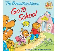 The Berenstain Bears Go to School (First Time Books(R))