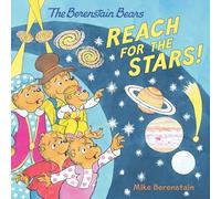 The Berenstain Bears Reach for the Stars!
