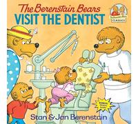 The Berenstain Bears Visit the Dentist (First Time Books(R))