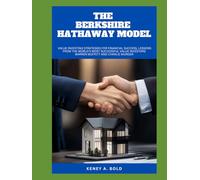 THE BERKSHIRE HATHAWAY MODEL: Value Investing Strategies for Financial Success, Lessons from the World's Most Successful Value Investors Warren Buffett and Charlie Munger
