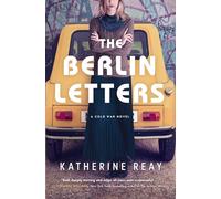 The Berlin Letters: A Cold War Novel