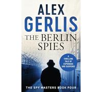 The Berlin Spies: 4 (Spy Masters, 4)