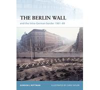 The Berlin Wall and the Intra-German Border 1961-89: No. 69 (Fortress)