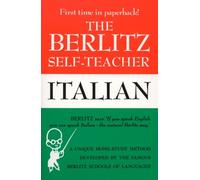 The Berlitz Self-Teacher -- Italian: A Unique Home-Study Method Developed by the Famous Berlitz Schools of Language (Berlitz Self-Teachers)