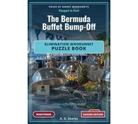 The Bermuda Buffet Bump-Off - Dossier Edition: An Elimination Whodunnit Puzzle Book - 8 Nightmare Cases · Dossier Edition (House of Sharky Whodunnits)