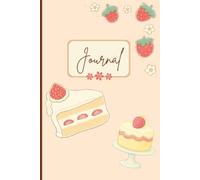 The Berry Sweet Journal: A Dash of Sweetness for Your Thoughts, A Sweet Gift for Friends and Family