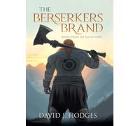 The Berserkers Brand: Book 1 from the Age of Scars