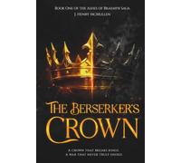 The Berserker's Crown (The Ashes of Braemyr Saga)