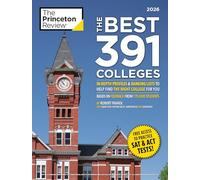 The Best 391 Colleges, 2026: In-Depth Profiles & Ranking Lists to Help Find the Right College For You (Best Colleges)
