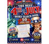 The Best 4th of July Word Search Book: 50 Large Print Patriotic Word Search Puzzles with 1,776 Hidden Words, Fun Facts, Bonus Travel Journal Pages, Drawing Activities, and Solutions (Happy books)