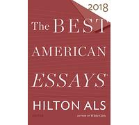 The Best American Essays 2018