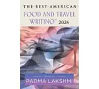 The Best American Food And Travel Writing 2024 (ebook)