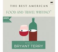 The Best American Food and Travel Writing 2025