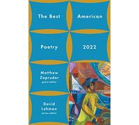 The Best American Poetry 2022 (The Best American Poetry series)