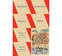 The Best American Poetry 2024 (The Best American Poetry series)