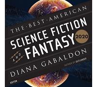 The Best American Science Fiction And Fantasy 2020 (The Best American Series)