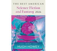 The Best American Science Fiction and Fantasy 2024