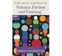 The Best American Science Fiction and Fantasy 2025