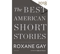 Best American Short Stories 2018