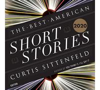 The Best American Short Stories 2020 (The Best American Series)